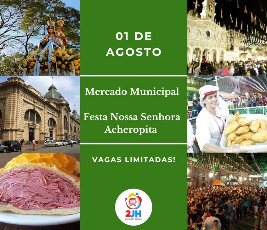 EXCURSÃO MERCADO MUNICIPAL + FESTA DE NOSSA SENHORA ACHEROPITA – SÃO PAULO/SP