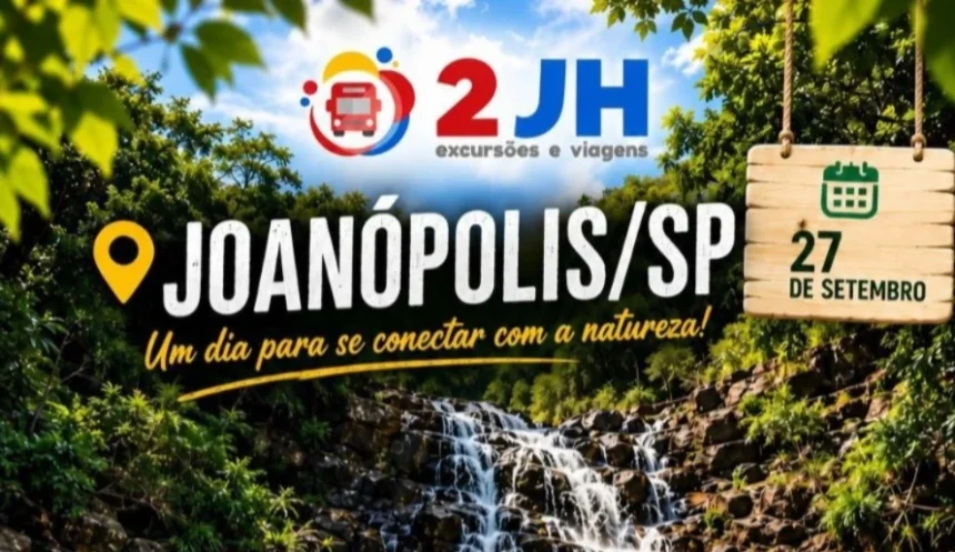 🌿 EXCURSÃO JOANÓPOLIS – SP